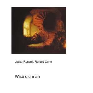  Wise old man Ronald Cohn Jesse Russell Books