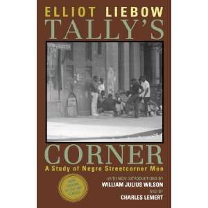  Tallys Corner: A Study of Negro Streetcorner Men 