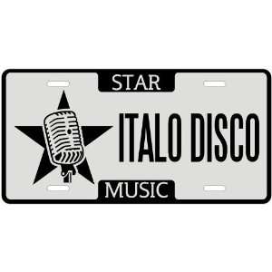  New  I Am A Italo Disco Star   License Plate Music