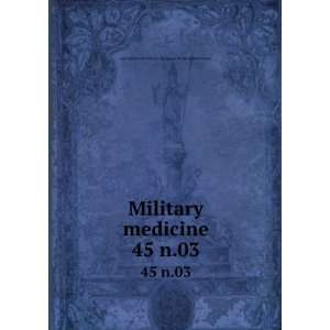 Military medicine. 45 n.03: Association of Military Surgeons of the 