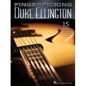  Fingerpicking Duke Ellington   15 Songs Arranged for Solo Guitar 
