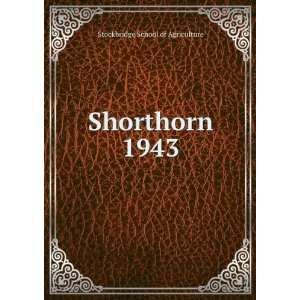  Shorthorn. 1943 Stockbridge School of Agriculture Books