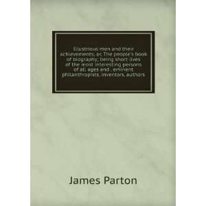   interesting persons of all ages and countries James Parton Books
