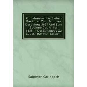   Der Synagoge Zu LÃ¼beck (German Edition): Salomon Carlebach: Books