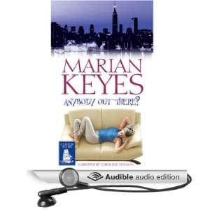  Anybody Out There? (Audible Audio Edition): Marian Keyes 