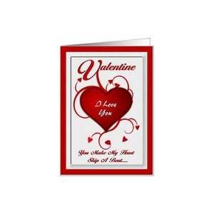 Valentine I Love You You Make My Heart Skip A Beat / Red Hearts Card