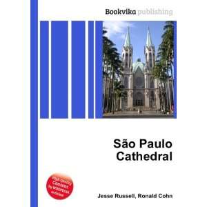 SÃ£o Paulo Cathedral: Ronald Cohn Jesse Russell:  Books
