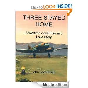 Three Stayed Home John Jochimsen  Kindle Store