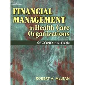  Management in Health Care Organizations (Delmar Series in Health 