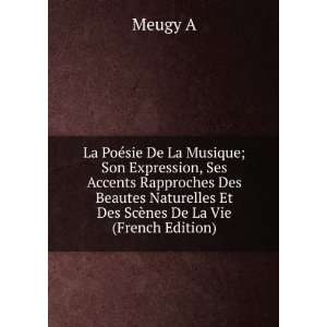   Naturelles Et Des ScÃ¨nes De La Vie (French Edition) Meugy A Books