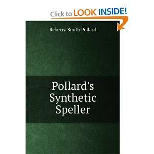  Pollards Synthetic Speller Rebecca Smith Pollard Books