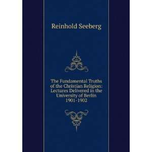   in the University of Berlin 1901 1902 Reinhold Seeberg Books