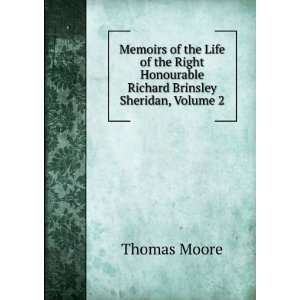   Honourable Richard Brinsley Sheridan, Volume 2 Thomas Moore Books