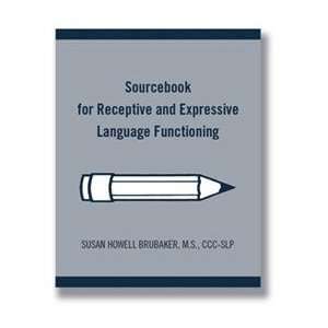  REVISED EDITION Sourcebooks for Speech, Language, and 