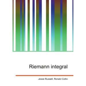  Riemann integral Ronald Cohn Jesse Russell Books