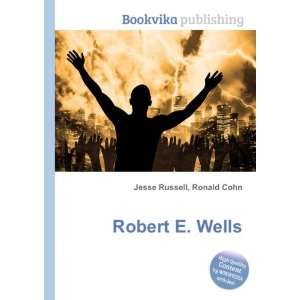  Robert E. Wells Ronald Cohn Jesse Russell Books
