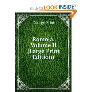    Romola, Volume II (Large Print Edition) George Eliot Books