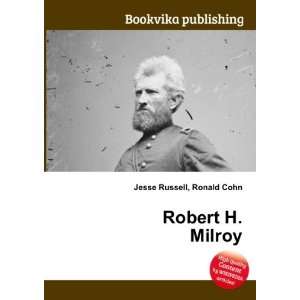  Robert H. Milroy Ronald Cohn Jesse Russell Books