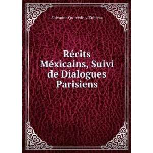   de Dialogues Parisiens Salvador Quevedo y Zubieta  Books
