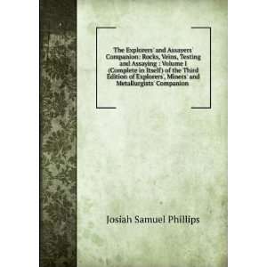   Miners and Metallurgists Companion . Josiah Samuel Phillips Books