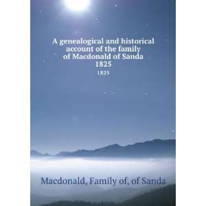   of Macdonald of Sanda. 1825 Family of, of Sanda Macdonald Books