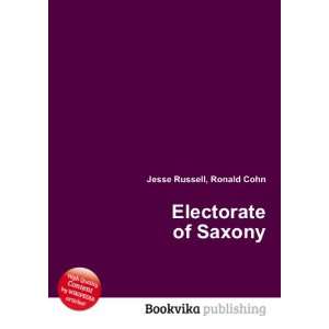  Electorate of Saxony Ronald Cohn Jesse Russell Books