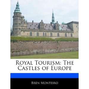   Tourism The Castles of Europe (9781170095393) Beatriz Scaglia Books