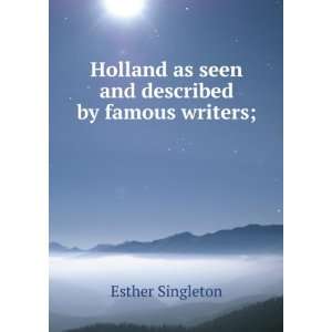   as seen and described by famous writers; Esther Singleton Books