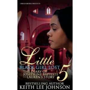    Little Black Girl Lost 5 [Paperback]: Keith Lee Johnson: Books
