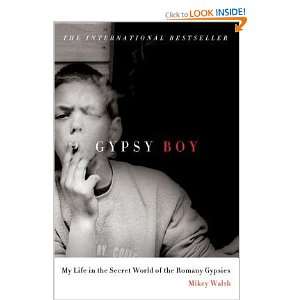  Gypsy Boy My Life in the Secret World of the Romany 