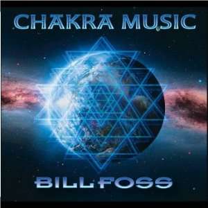 Chakra Music Meditation by Bill Foss 
