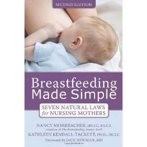  Breastfeeding Made Simple Seven Natural Laws for Nursing 