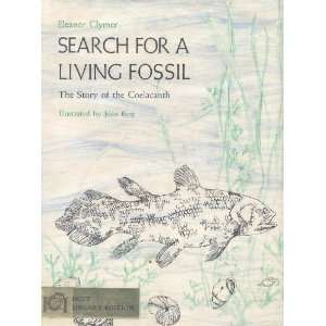  Search for a Living Fossil : The Story of the Coelacanth 