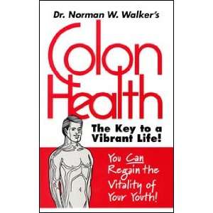  Colon Health The Key To A Vibrant Life Health & Personal 