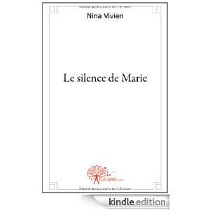 Le Silence de Marie Nina Vivien  Kindle Store