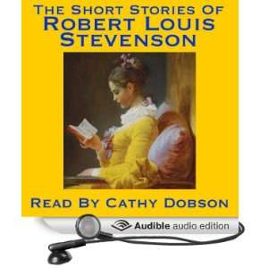 The Short Stories of Robert Louis Stevenson: A Vintage Collection of 