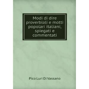   Spiegati E Commentati (Italian Edition) Pico Luri Di Vassano Books