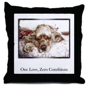  One Love, Zero Conditions Pets Throw Pillow by  