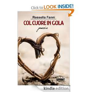 Col cuore in gola (Italian Edition) Rossella Fanni  