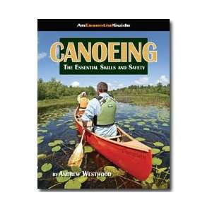 Canoeing The Essential Skills and Safety  Sports 