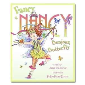    Fancy Nancy Bonjour, Butterfly by Jane OConnor Toys & Games