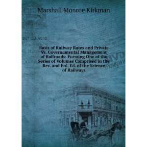   Enl. Ed. of the Science of Railways Marshall Monroe Kirkman Books