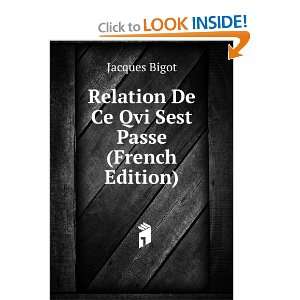  Relation De Ce Qvi Sest Passe (French Edition) Jacques 