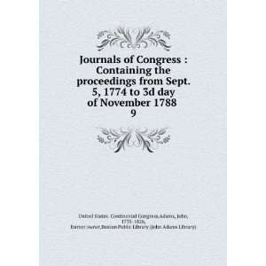  Journals of Congress  Containing the proceedings from Sept 