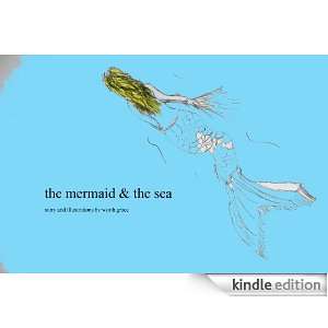 The Mermaid & the Sea worth grace  Kindle Store