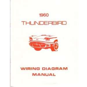    1960 FORD THUNDERBIRD Wiring Diagrams Schematics: Everything Else