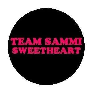 : TEAM SAMMI Sweetheart Pinback Button 1.25 Pin / Badge JERSEY SHORE 