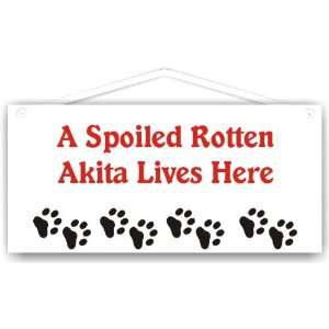  A Spoiled Rotten Akita Lives Here: Everything Else