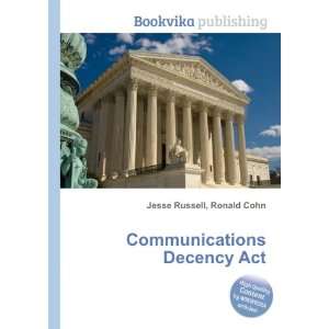  Communications Decency Act Ronald Cohn Jesse Russell 