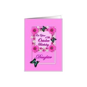  Month October & Age Specific18th Birthday   Daughter Card 
